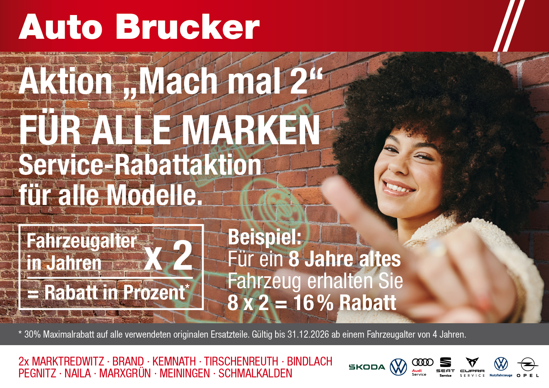 Servicerabattaktion für alle Marken und Modelle. Fahrzeugalter in Jahren mal 2 ist gleich der Rabatt in Prozent. Max. 30% möglich.
